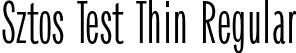 Sztos Test Thin Regular font - SztosTest-Thin.otf