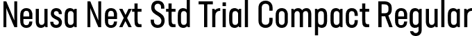 Neusa Next Std Trial Compact Regular font - NeusaNextStdTrial-CompactRegular.otf