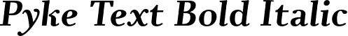 Pyke Text Bold Italic font - PykeText-BoldItalic.otf