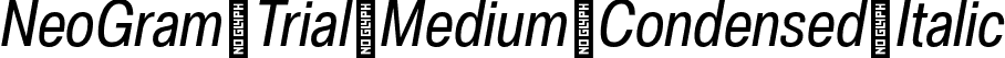 NeoGram Trial Medium Condensed Italic font - NeoGramTrial-MediumCondensedItalic-BF63eaf5ca7ea42.otf