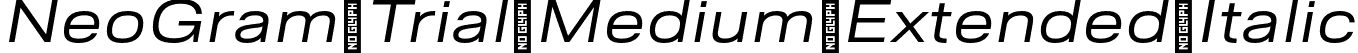 NeoGram Trial Medium Extended Italic font - NeoGramTrial-MediumExtendedItalic-BF63eaf5c72df8c.otf