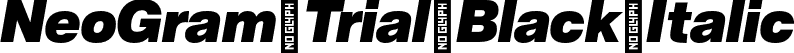 NeoGram Trial Black Italic font - NeoGramTrial-BlackItalic-BF63eaf5c78fb64.otf