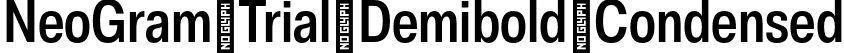 NeoGram Trial Demibold Condensed font - NeoGramTrial-DemiboldCondensed-BF63eaf5d013599.otf
