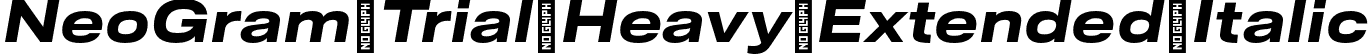 NeoGram Trial Heavy Extended Italic font - NeoGramTrial-HeavyExtendedItalic-BF63eaf5c5e5283.otf