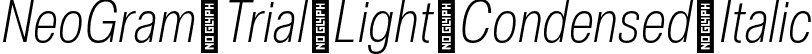 NeoGram Trial Light Condensed Italic font - NeoGramTrial-LightCondensedItalic-BF63eaf5ca0de89.otf