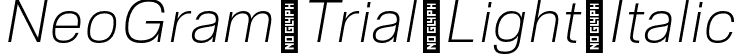 NeoGram Trial Light Italic font - NeoGramTrial-LightItalic-BF63eaf5c6e7104.otf