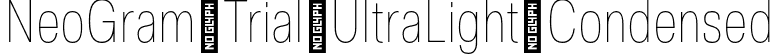 NeoGram Trial UltraLight Condensed font - NeoGramTrial-UltraLightCondensed-BF63eaf5d03003a.otf