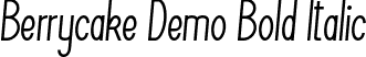 Berrycake Demo Bold Italic font - BerrycakeDemoBoldItalic.ttf