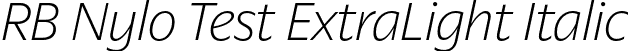 RB Nylo Test ExtraLight Italic font - NyloTest-ExtraLightItalic.otf