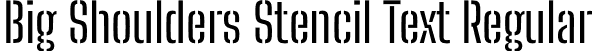 Big Shoulders Stencil Text Regular font - BigShouldersStencilText-Regular.otf