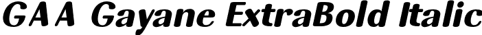 GAA Gayane ExtraBold Italic font - GAA_Gayane_ExtBld_it.otf