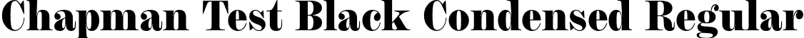Chapman Test Black Condensed Regular font - ChapmanTest-BlackCondensed.otf