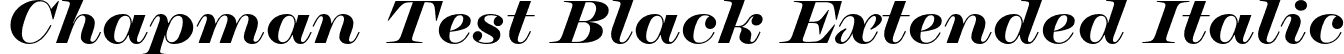 Chapman Test Black Extended Italic font - ChapmanTest-BlackExtendedItalic.otf