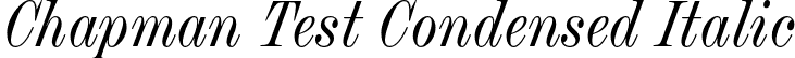 Chapman Test Condensed Italic font - ChapmanTest-RegularCondensedItalic.otf