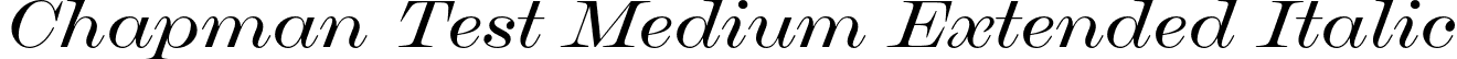 Chapman Test Medium Extended Italic font - ChapmanTest-MediumExtendedItalic.otf