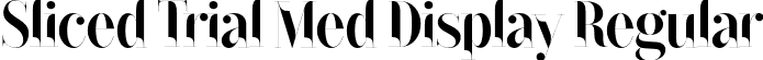 Sliced Trial Med Display Regular font - SlicedTrial-MediumDisplay.otf