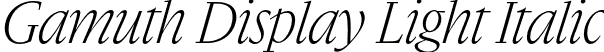 Gamuth Display Light Italic font - gamuthdisplay-lightitalic-TRIAL.otf