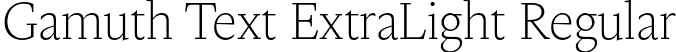 Gamuth Text ExtraLight Regular font - gamuthtext-extralight-TRIAL.otf