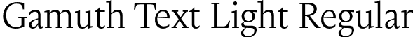 Gamuth Text Light Regular font - gamuthtext-light-TRIAL.otf