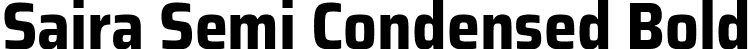 Saira Semi Condensed Bold font - SairaSemiCondensed-Bold.ttf