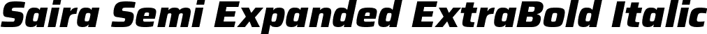 Saira Semi Expanded ExtraBold Italic font - SairaSemiExpanded-ExtraBoldItalic.ttf