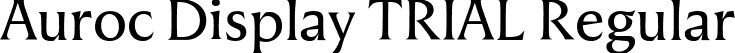 Auroc Display TRIAL Regular font - AurocDisplay-RegularTRIAL.ttf