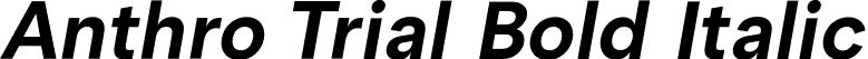 Anthro Trial Bold Italic font - AnthroTrial-BoldItalic.otf