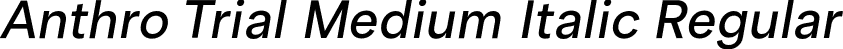 Anthro Trial Medium Italic Regular font - AnthroTrial-MediumItalic.otf