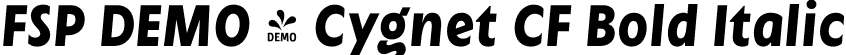 FSP DEMO - Cygnet CF Bold Italic font - Fontspring-DEMO-cygnetcf-bolditalic.otf