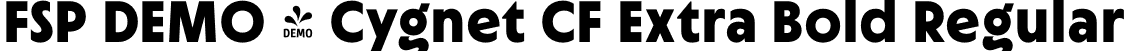 FSP DEMO - Cygnet CF Extra Bold Regular font - Fontspring-DEMO-cygnetcf-extrabold.otf