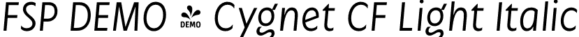 FSP DEMO - Cygnet CF Light Italic font - Fontspring-DEMO-cygnetcf-lightitalic.otf