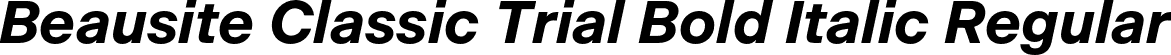 Beausite Classic Trial Bold Italic Regular font - BeausiteClassicTrial-BoldItalic.otf