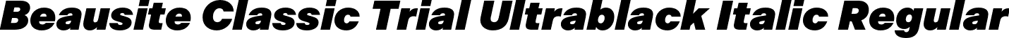 Beausite Classic Trial Ultrablack Italic Regular font - BeausiteClassicTrial-UltrablackItalic.otf