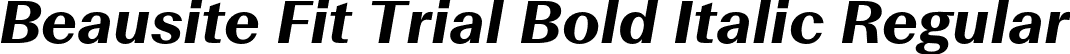 Beausite Fit Trial Bold Italic Regular font - BeausiteFitTrial-BoldItalic.otf