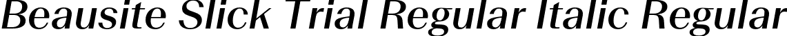 Beausite Slick Trial Regular Italic Regular font - BeausiteSlickTrial-RegularItalic.otf