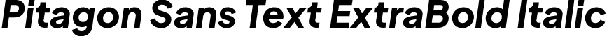 Pitagon Sans Text ExtraBold Italic font - PitagonSansText-ExtraBoldItalic.ttf