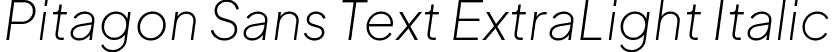 Pitagon Sans Text ExtraLight Italic font - PitagonSansText-ExtraLightItalic.ttf