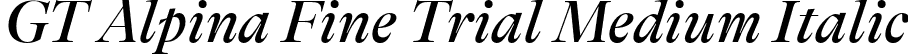GT Alpina Fine Trial Medium Italic font - GT-Alpina-Fine-Standard-Medium-Italic-Trial.otf