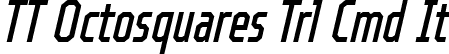 TT Octosquares Trl Cmd It font - TT Octosquares Trial Compressed Italic.ttf