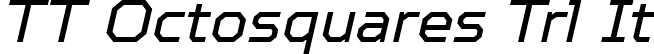 TT Octosquares Trl It font - TT Octosquares Trial Italic.ttf