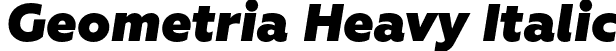 Geometria Heavy Italic font - Geometria-HeavyItalic.otf