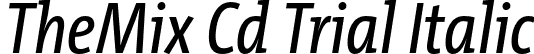 TheMix Cd Trial Italic font - TheMixCd-5_PlainItalic_TRIAL.otf