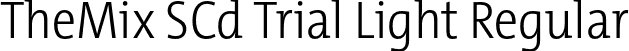 TheMix SCd Trial Light Regular font - TheMixSCd-3_Light_TRIAL.otf