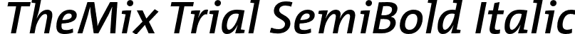 TheMix Trial SemiBold Italic font - TheMix-6_SemiBoldItalic_TRIAL.otf