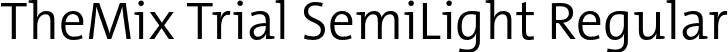 TheMix Trial SemiLight Regular font - TheMix-4_SemiLight_TRIAL.otf