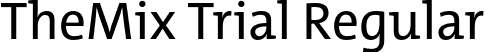 TheMix Trial Regular font - TheMix-5_Plain_TRIAL.otf