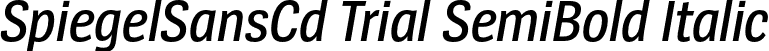 SpiegelSansCd Trial SemiBold Italic font - SpiegelSansCd-6SemiBoldItalic_TRIAL.otf