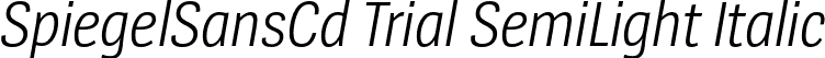 SpiegelSansCd Trial SemiLight Italic font - SpiegelSansCd-4SemiLightItalic_TRIAL.otf