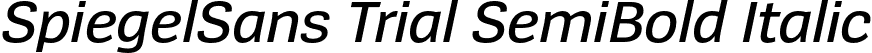 SpiegelSans Trial SemiBold Italic font - SpiegelSans-6SemiBoldItalic_TRIAL.otf