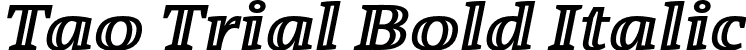 Tao Trial Bold Italic font - Tao-BoldItalic_TRIAL.otf